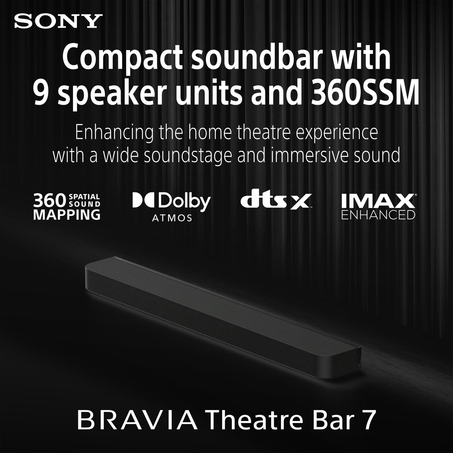 Sony Bravia Theatre Bar 7, Single Soundbar, 9 Speaker Units Surrounded sound by Dolby Atmos®/DTS:X® & IMAX® Enhanced, 2026 Model