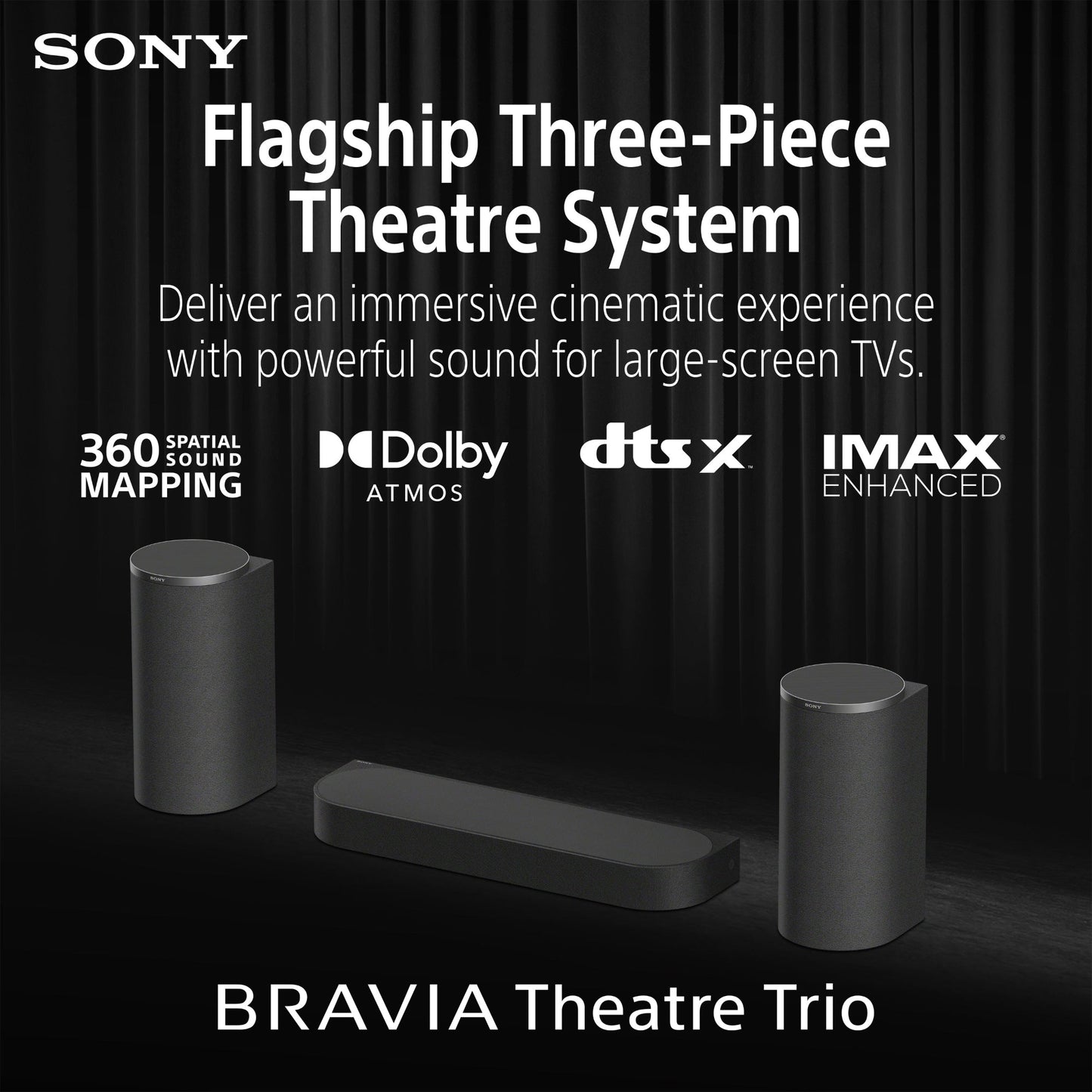 Sony BRAVIA Theatre Trio, Flagship Three-Piece Theatre System, Surround Sound by Dolby Atmos®/DTS:X®, 360 Spatial Sound Mapping, 2026 Model